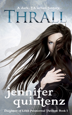 "Thrall" (Daughters of Lilith: 1) by Jennifer Quintenz
