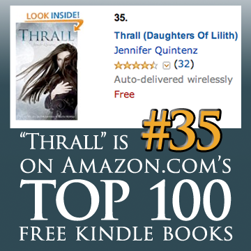 Thrall is #35 on Amazon's TOP 100 Free Kindle Books