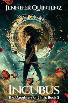 “Incubus” Daughters of Lilith: Book 2 by Jennifer Quintenz