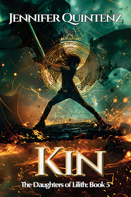 “Kin” Daughters of Lilith: Book 5 by Jennifer Quintenz